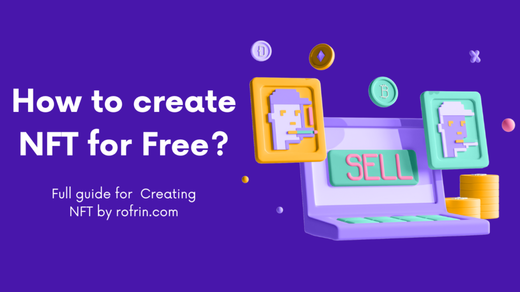 How to create NFT for Free
