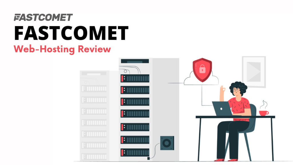 Fastcomet Web Hosting Review