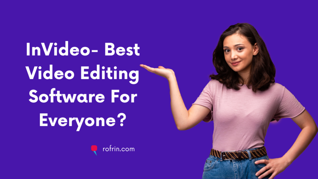 Invideo best video editing Software for everyone