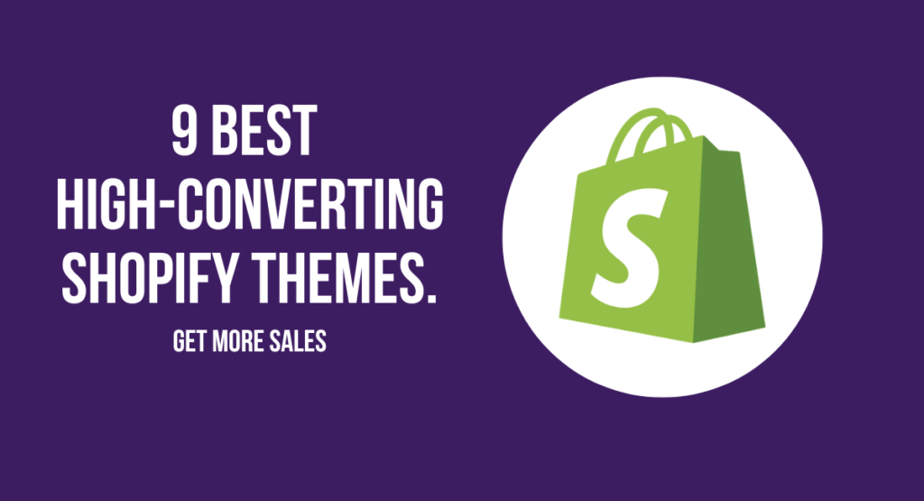 9 best High Converting shopify themes